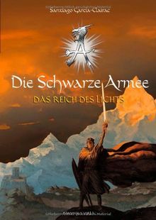 Die Schwarze Armee, Band 3: Das Reich des Lichts