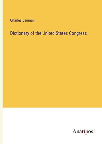 Dictionary of the United States Congress