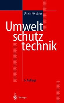Umweltschutztechnik (VDI-Buch) von Ulrich Förstner | Buch | Zustand sehr gut