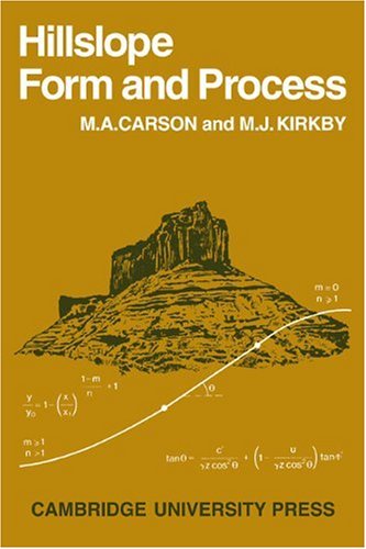 Hillslope Form & Process (Cambridge Geographical Studies, Band 3)