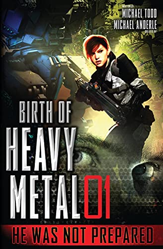 Michael Todd He Was Not Prepared (Birth Of Heavy Metal, Band 1)