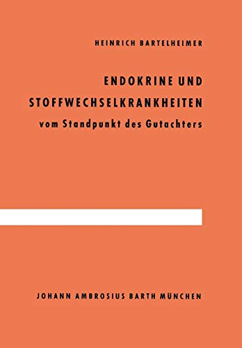 Endokrine und Stoffwechselkrankheiten: vom Standpunkt des Gutachters