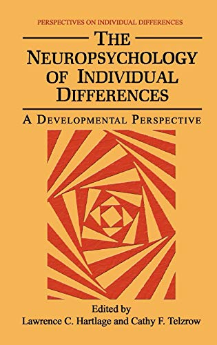 The Neuropsychology of Individual Differences: A Developmental Perspective (Perspectives on Individual Differences)