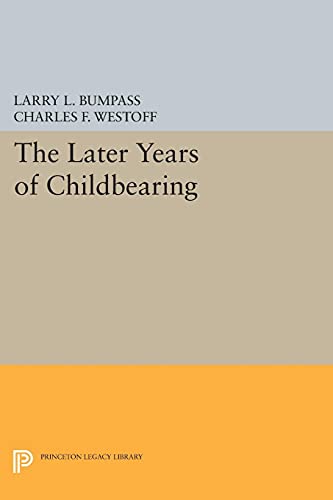 The Later Years of Childbearing (Office of Population Research)
