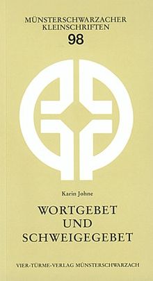 Wortgebet und Schweigegebet