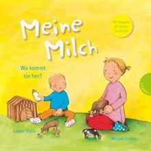 Meine Milch - Wo kommt sie her?: Mit Klappen, die weitererzählen! von Sabine Rahn | Buch | Zustand sehr gut