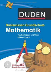 Basiswissen Grundschule - Mathematik: Nachschlagen und Üben 1. bis 4. Klasse