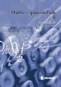Mathe - ganz einfach 8. Arbeitsheft