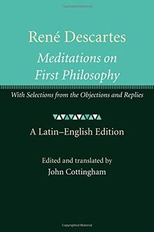 René Descartes: Meditations on First Philosophy