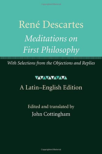 René Descartes: Meditations on First Philosophy