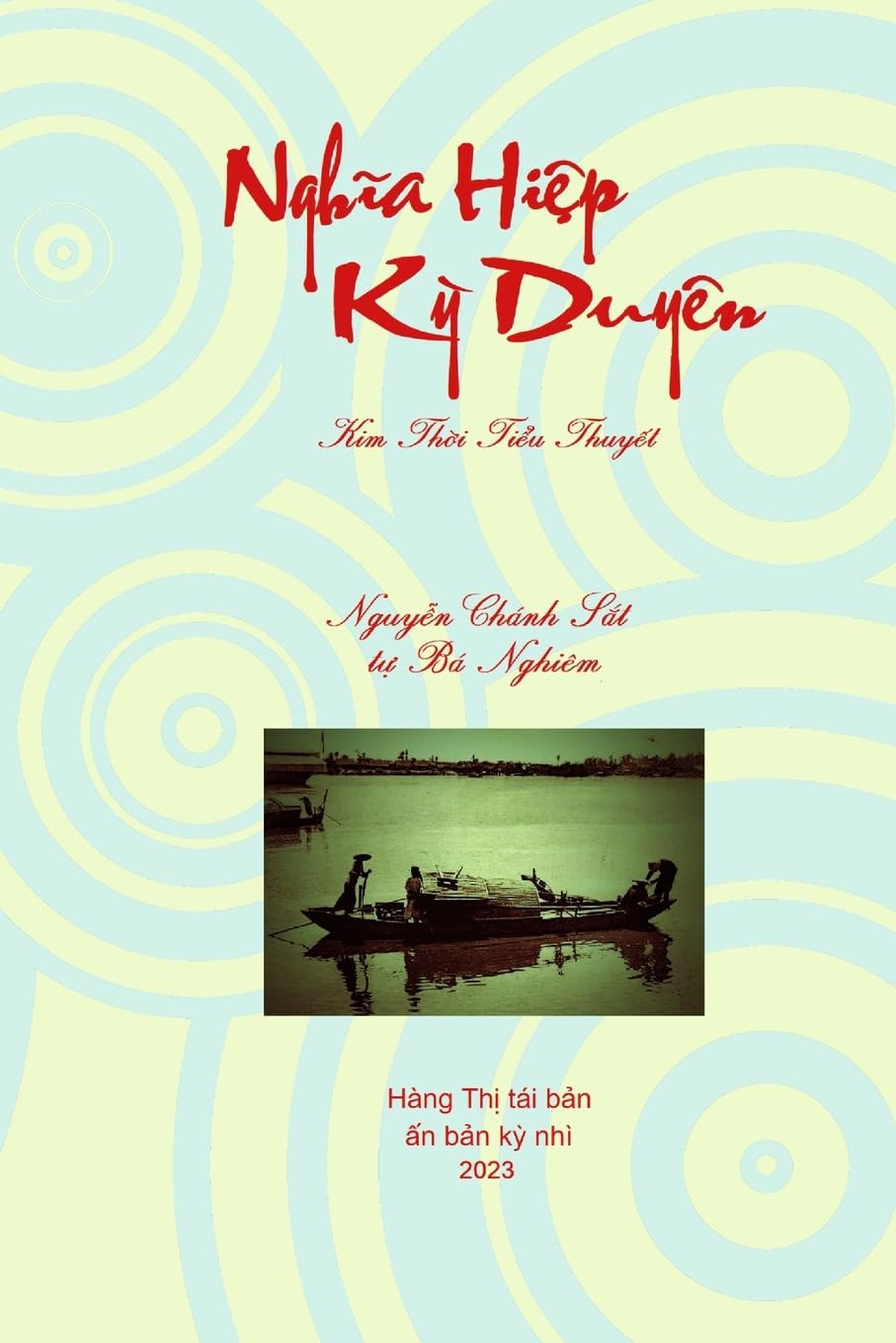 Nghi¿a Hiê¿p Ky¿ Duyên: Kim Th¿¿i Tiê¿u Thuyê¿t