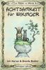 Achtsamkeit für Wikinger (Ein Little Mooose und Wolfie Buch, Band 1)