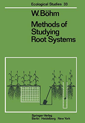Methods of Studying Root Systems (Ecological Studies, 33, Band 33)
