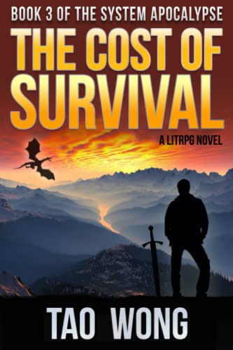The Cost of Survival: A LitRPG Apocalypse (The System Apocalypse, Band 3)