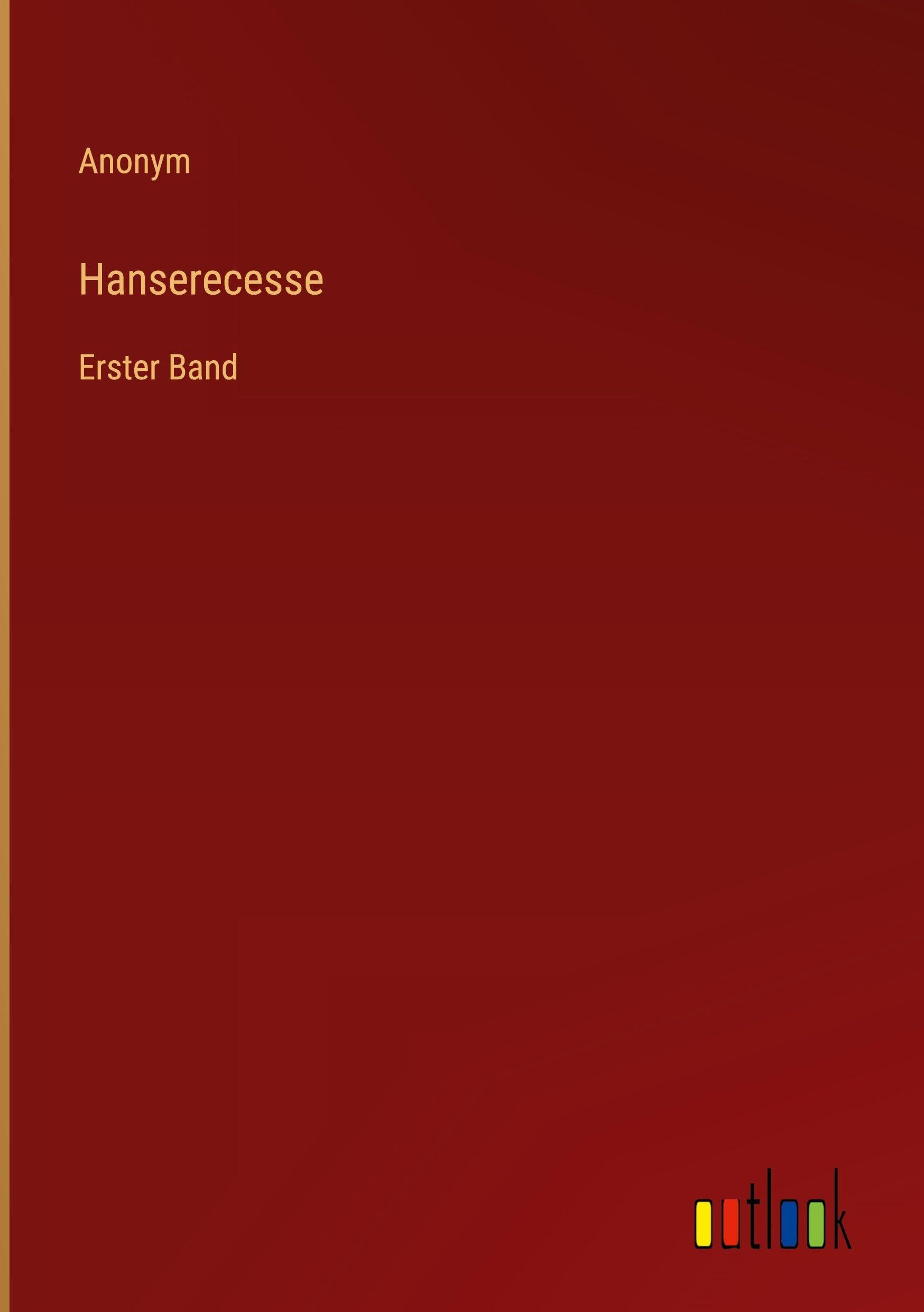 Hanserecesse: Erster Band