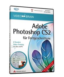 Adobe Photoshop CS2 für Fortgeschrittene - Video-Training (DVD-ROM) von Addison-Wesley | Software | Zustand gut