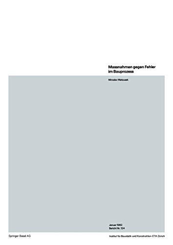 Massnahmen gegen Fehler im Bauprozess (Institut für Baustatik und Konstruktion, 124, Band 124)