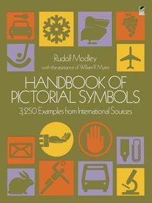 Handbook of Pictorial Symbols: 3, 250 Examples from International Sources (Dover Pictorial Archives)