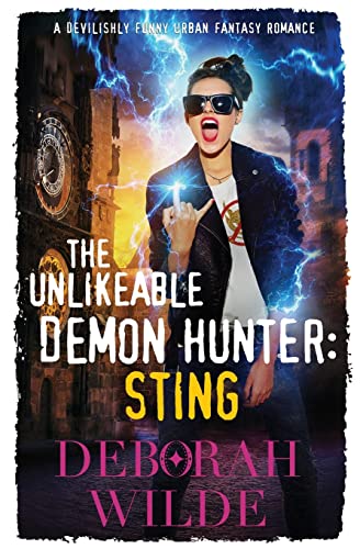 The Unlikeable Demon Hunter: Sting: Sting: A Devilishly Funny Urban Fantasy Romance (Nava Katz, Band 2)