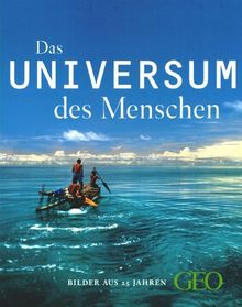 Das Universum des Menschen. Bilder aus 25 Jahren GEO. von Gaede, Peter-Matthias | Buch | Zustand gut