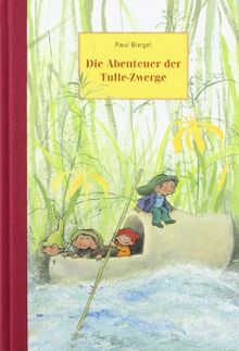 Die Abenteuer der Tulle-Zwerge