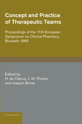 H. de Clercq Concept And Practice Of Therapeutic Teams, Proceedings Of The 11th European Symposium On Clinical Pharmacy, Brussels 1982