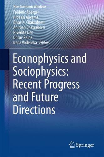 Econophysics and Sociophysics: Recent Progress and Future Directions (New Economic Windows)