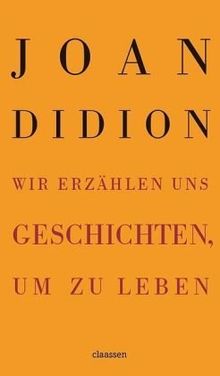 Wir erzählen uns Geschichten, um zu leben: Mit einem Nachwort von Antje Ravic Strubel