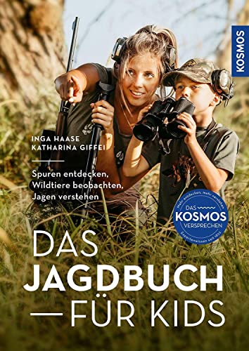 Haase, Inga: Das Jagdbuch für Kids