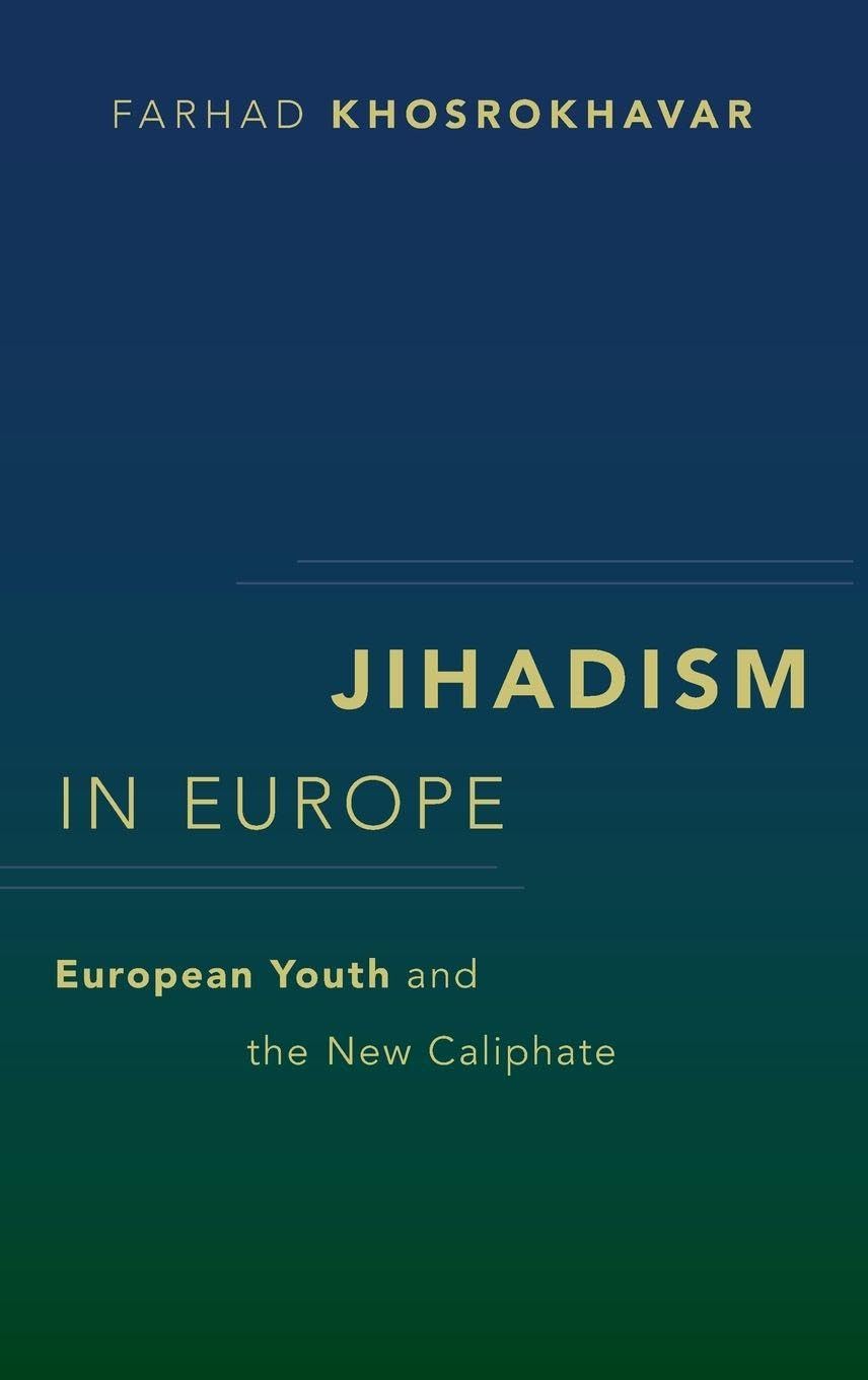 JIHADISM IN EUROPE RGP C: European Youth and the New Caliphate (Religion and Global Politics)
