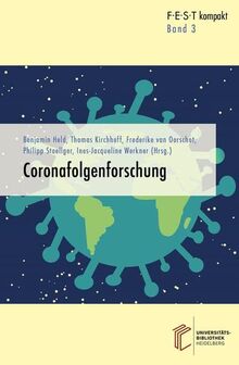 Coronafolgenforschung (FEST kompakt: AnalyseAnalysen – Stellungnahmen – Perspektivenn – Stellungnahmen – Perspektiven)