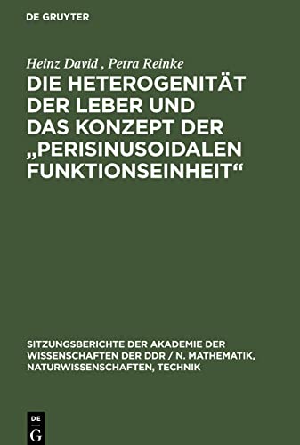 Die Heterogenität der Leber und das Konzept der Perisinusoidalen Funktionseinheit