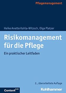 Risikomanagement für die Pflege: Ein praktischer Leitfaden