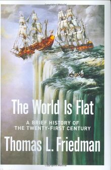 The World Is Flat. Brief History of the 21st Century