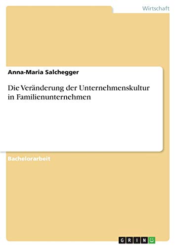 Die Veränderung der Unternehmenskultur in Familienunternehmen