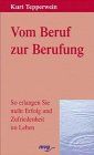 Vom Beruf zur Berufung