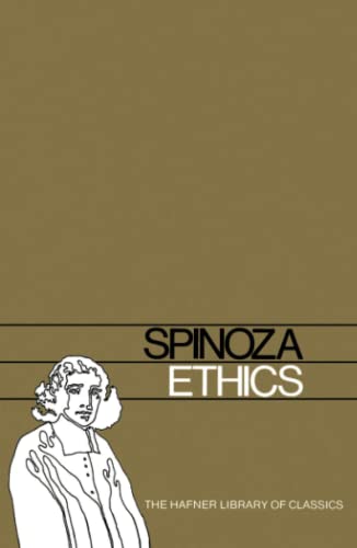 Ethics: Preceded by on the Improvement of Understanding (Hafner Library of Classics)