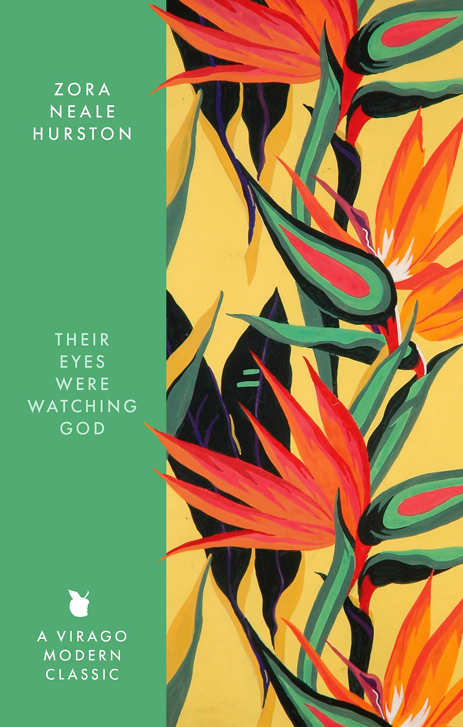 Their Eyes Were Watching God: by Zora Neale Hurston (Virago Modern Classics)