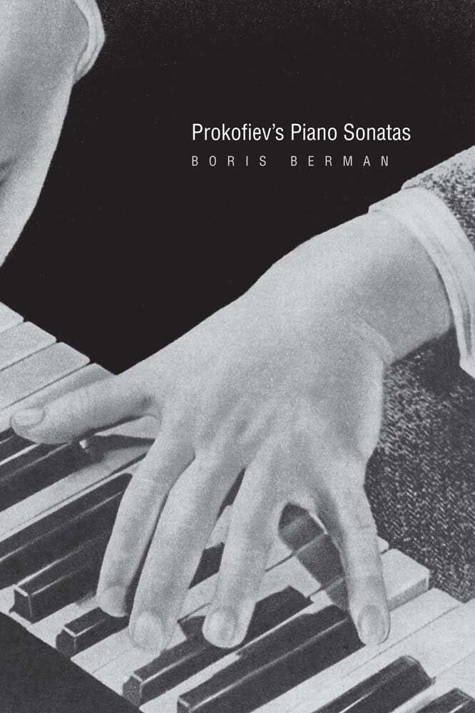 Boris Berman Prokofiev's Piano Sonatas