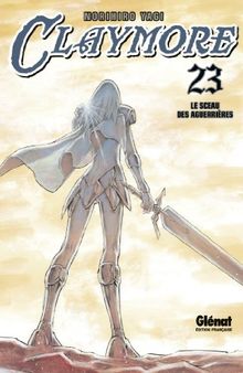 Claymore. Vol. 23. Le sceau des aguerrières