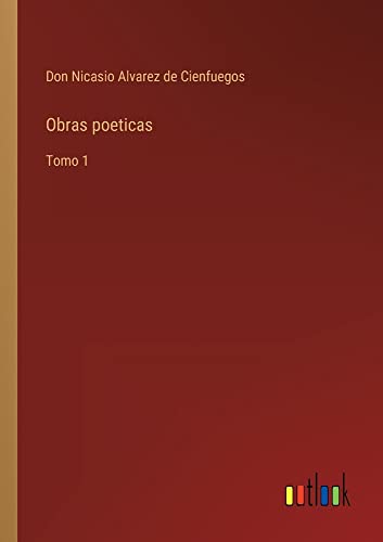 Obras poeticas: Tomo 1