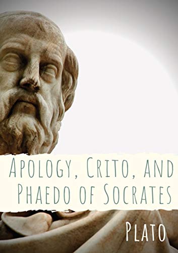 Apology, Crito, and Phaedo of Socrates: A dialogue depicting the trial, and is one of four Socratic dialogues, along with Euthyphro, Phaedo, and ... the final days of the philosopher Socrates