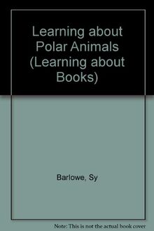 Learning about Polar Animals (Learning about Books)