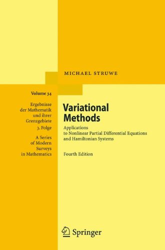 Variational Methods: Applications to Nonlinear Partial Differential Equations and Hamiltonian Systems (Ergebnisse der Mathematik und ihrer ... / A Series of Modern Surveys in Mathematics)