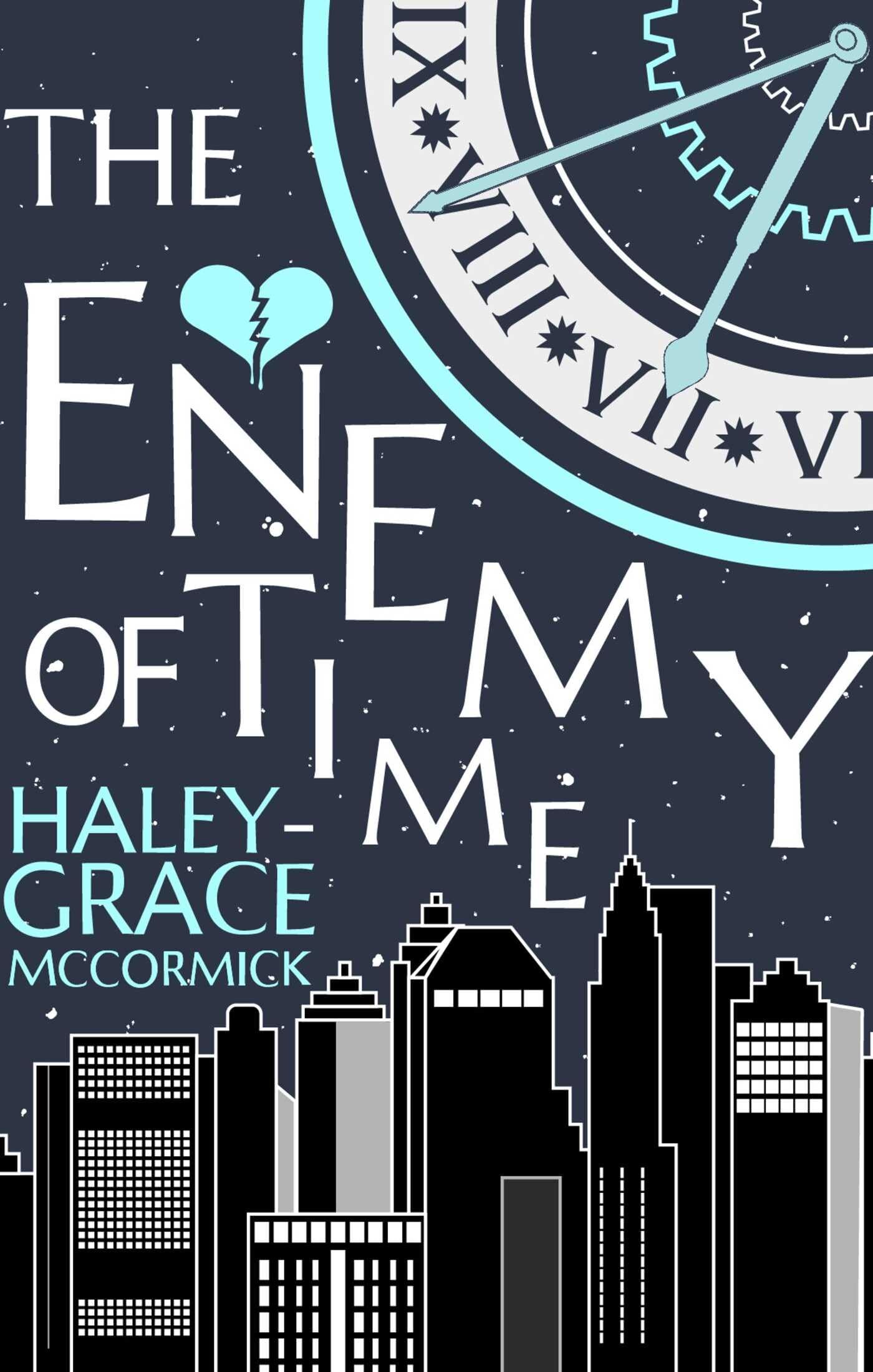 McCormick, Haley-Grace: The Enemy of Time