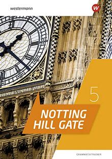 Notting Hill Gate / Notting Hill Gate - Ausgabe 2022: Ausgabe 2022 / Grammatiktrainer 5