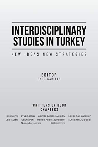 Interdisciplinary Studies in Turkey: New Ideas New Strategies