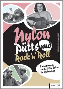 Nylon, Pütts und Rock'n'Roll: Erinnerungen an die 50er Jahre im Ruhrgebiet