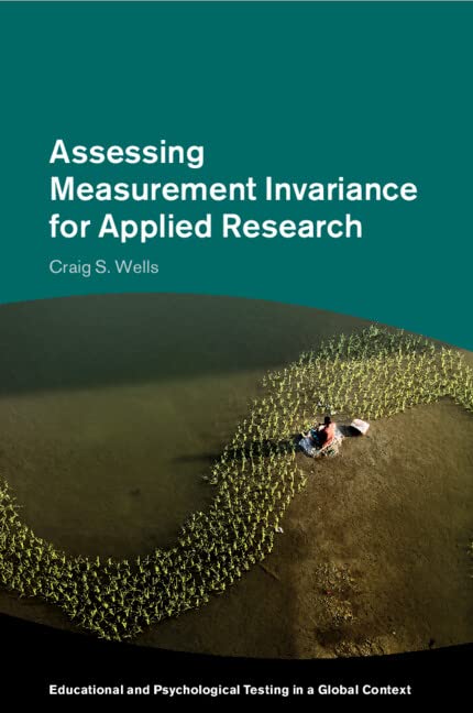 Assessing Measurement Invariance for Applied Research (Educational and Psychological Testing in a Global Context)