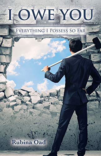 I Owe You: Everything I Possess so Far